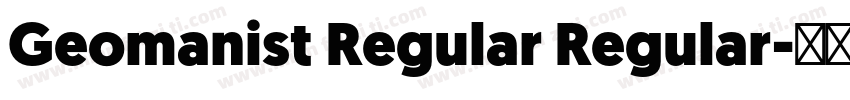 Geomanist Regular Regular字体转换